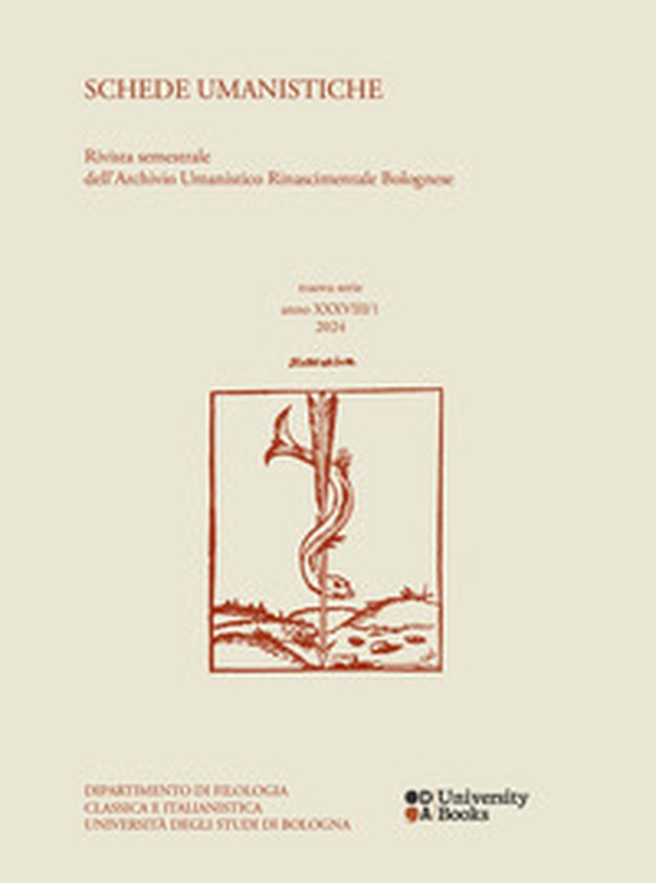 Schede umanistiche. Rivista semestrale dell'Archivio Umanistico Rinascimentale Bolognese - Vol. 38\1 - Librerie.coop Schede umanistiche. Rivista semestrale dell'Archivio Umanistico Rinascimentale Bolognese - Vol. 38\1 - Librerie.coop