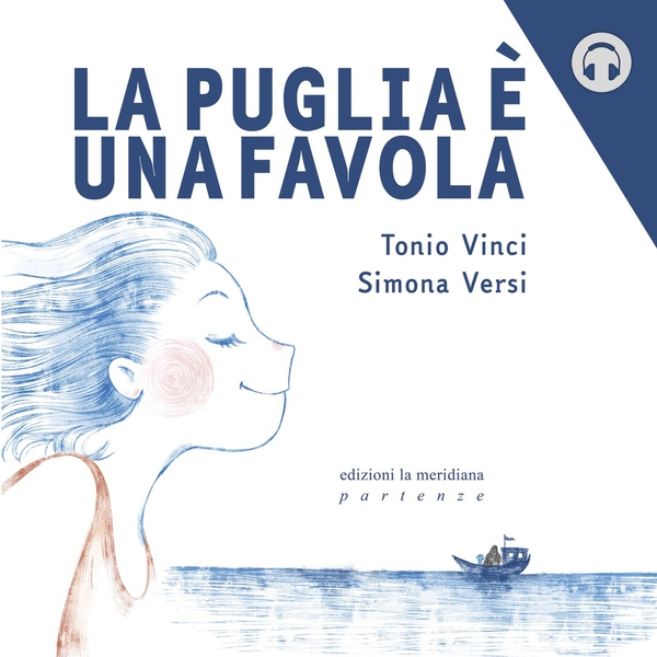 La Puglia è una favola - Librerie.coop La Puglia è una favola - Librerie.coop