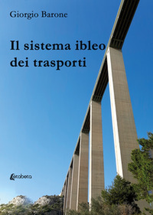 Il sistema ibleo dei trasporti - Librerie.coop Il sistema ibleo dei trasporti - Librerie.coop