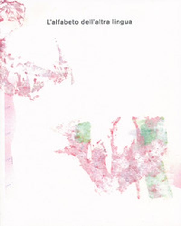 L'alfabeto dell'altra lingua - Librerie.coop L'alfabeto dell'altra lingua - Librerie.coop