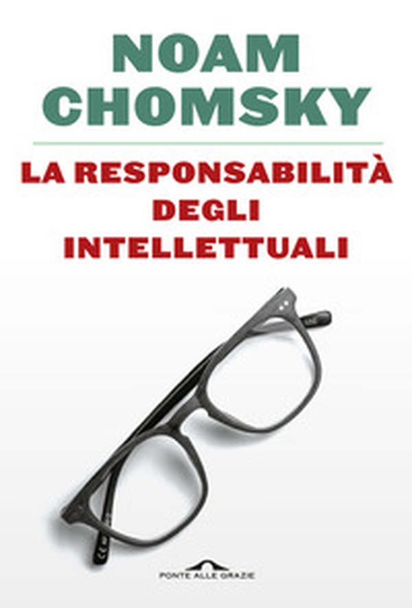 La responsabilità degli intellettuali - Librerie.coop La responsabilità degli intellettuali - Librerie.coop