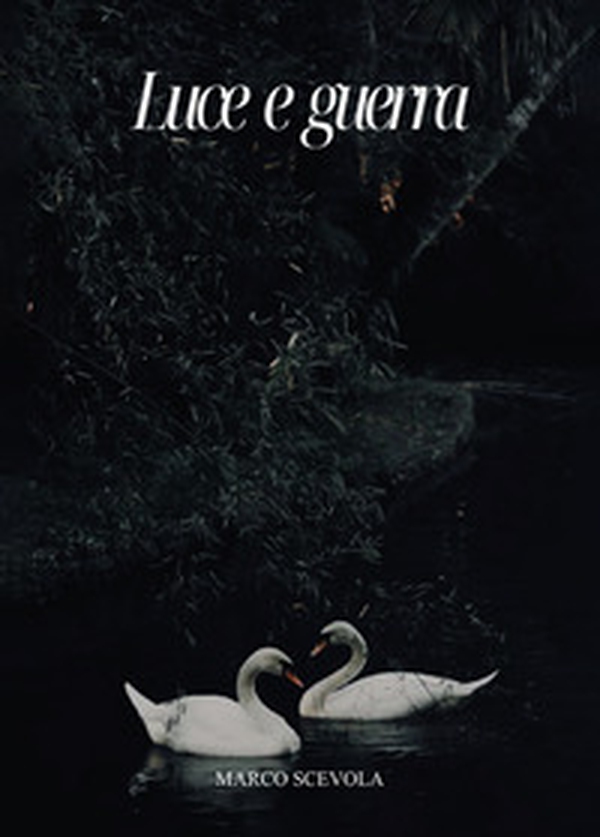 Luce e guerra - Librerie.coop Luce e guerra - Librerie.coop