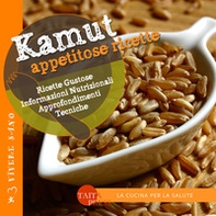 Kamut. Appetitose ricette - Librerie.coop Kamut. Appetitose ricette - Librerie.coop