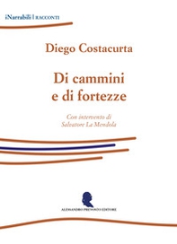 Di cammini e di fortezze - Librerie.coop