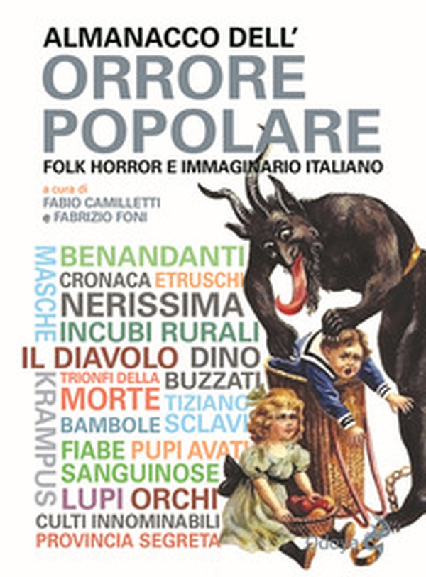 Almanacco dell'orrore popolare. Folk horror e immaginario italiano - Librerie.coop Almanacco dell'orrore popolare. Folk horror e immaginario italiano - Librerie.coop