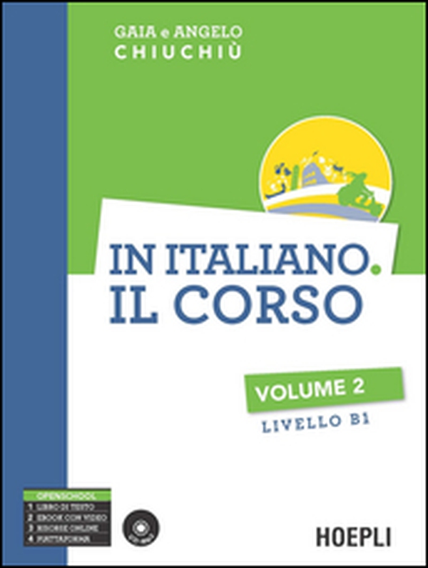 In italiano. Il corso. Livello B1 - Vol. 2 - Librerie.coop In italiano. Il corso. Livello B1 - Vol. 2 - Librerie.coop