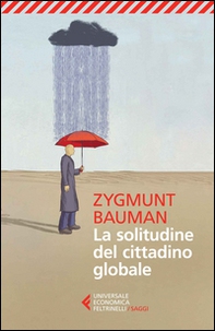La solitudine del cittadino globale - Librerie.coop La solitudine del cittadino globale - Librerie.coop