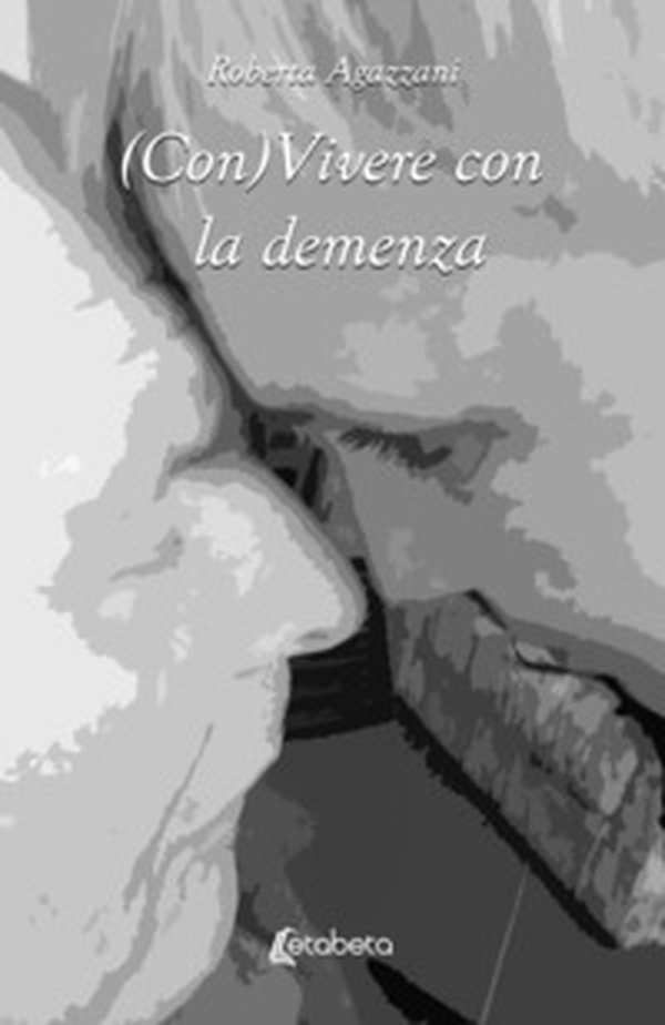 (Con)Vivere con la demenza - Librerie.coop (Con)Vivere con la demenza - Librerie.coop