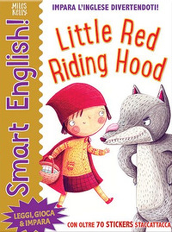 Little Red Riding Hood. Smart English. Con adesivi - Librerie.coop Little Red Riding Hood. Smart English. Con adesivi - Librerie.coop