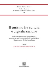Il turismo fra cultura e digitalizzazione. Atti del Convegno (Siena, 6 maggio 2025) - Librerie.coop