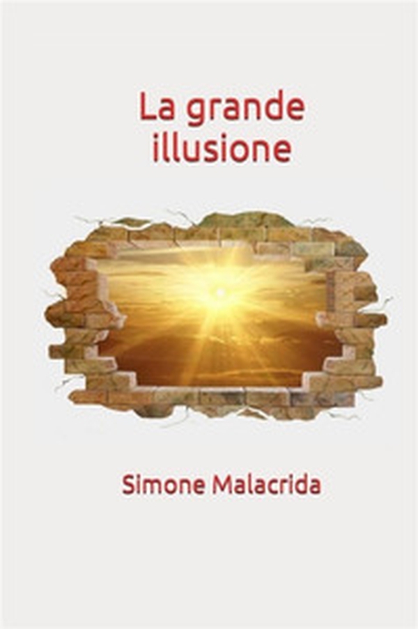 La grande illusione - Librerie.coop La grande illusione - Librerie.coop