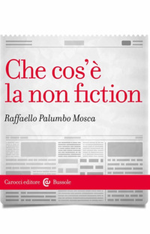 Che cos'è la non fiction - Librerie.coop Che cos'è la non fiction - Librerie.coop