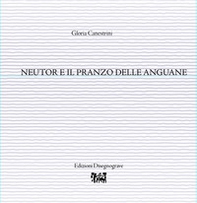 Neutor e il pranzo delle anguane - Librerie.coop
