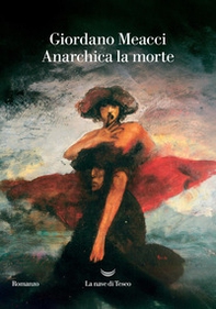 Anarchica la morte - Librerie.coop