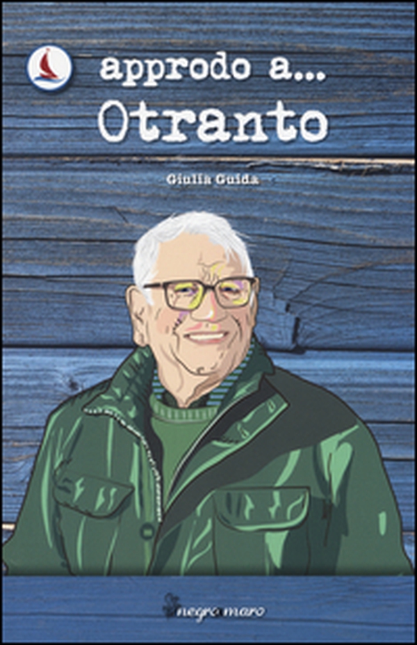 Approdo a... Otranto - Librerie.coop Approdo a... Otranto - Librerie.coop