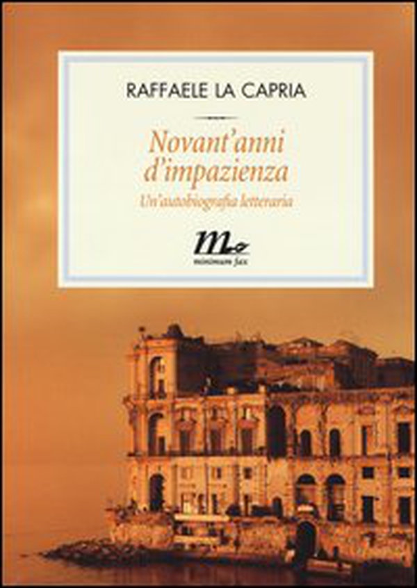 Novant'anni d'impazienza. Un'autobiografia letteraria - Librerie.coop Novant'anni d'impazienza. Un'autobiografia letteraria - Librerie.coop