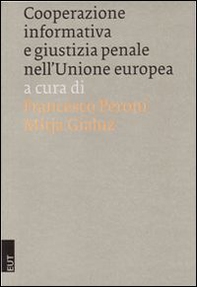 Cooperazione informativa e giustizia penale nell'Unione Europea - Librerie.coop