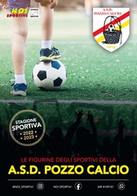 A.S.D. Pozzo calcio. Album con figurine stampate direttamente sulle pagine - Librerie.coop