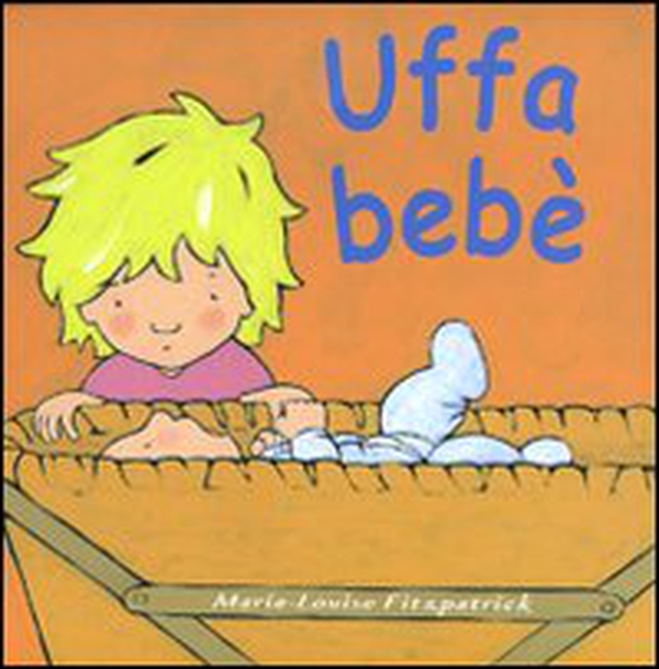 Uffa bebè - Librerie.coop Uffa bebè - Librerie.coop