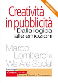 Creatività in pubblicità. Dalla logica alle emozioni - Librerie.coop