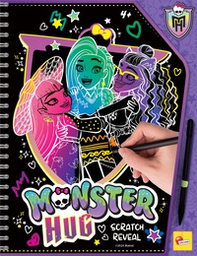 Monster hug scratch reveal. Monster High sketchbook - Librerie.coop