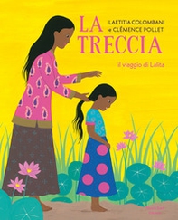La treccia. Il viaggio di Lalita - Librerie.coop