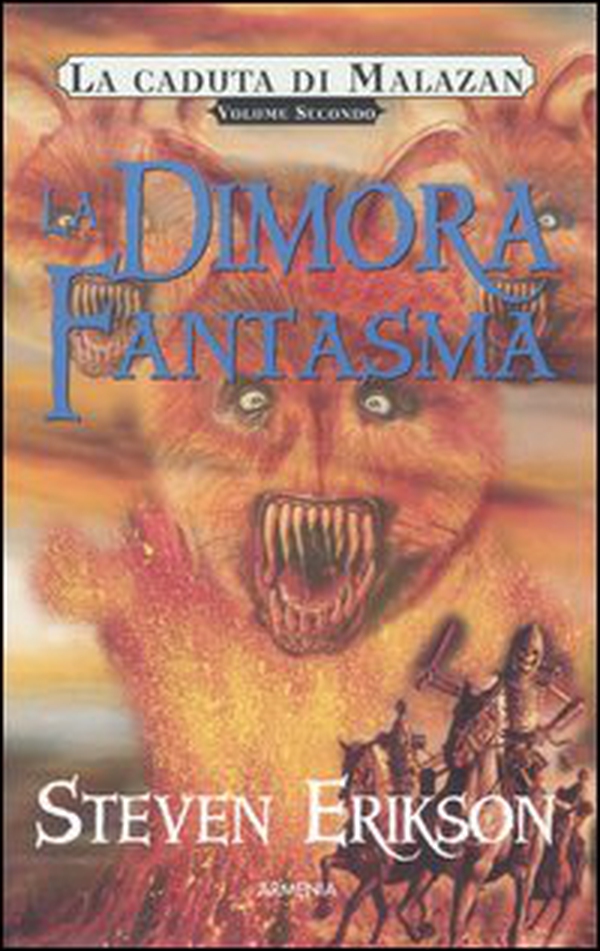 La dimora fantasma. La caduta di Malazan - Vol. 2 - Librerie.coop La dimora fantasma. La caduta di Malazan - Vol. 2 - Librerie.coop