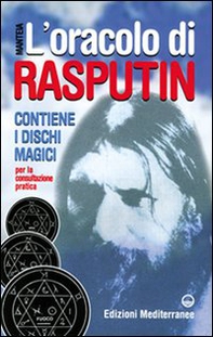 L'oracolo di Rasputin. Con i dischi magici per la consultazione pratica - Librerie.coop