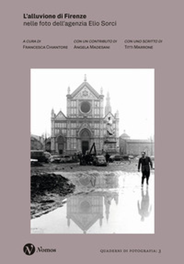 L'alluvione di Firenze. Nelle foto dell'agenzia Elio Sorci - Librerie.coop L'alluvione di Firenze. Nelle foto dell'agenzia Elio Sorci - Librerie.coop