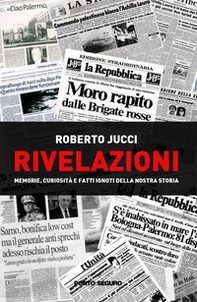 Rivelazioni. Memorie, curiosità e fatti ignoti della nostra storia - Librerie.coop Rivelazioni. Memorie, curiosità e fatti ignoti della nostra storia - Librerie.coop