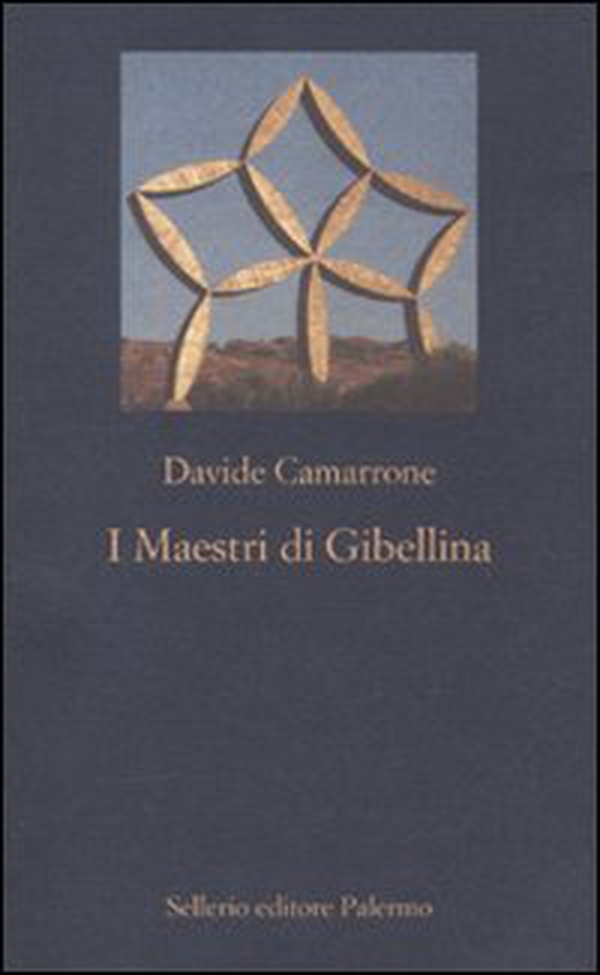 I maestri di Gibellina - Librerie.coop I maestri di Gibellina - Librerie.coop