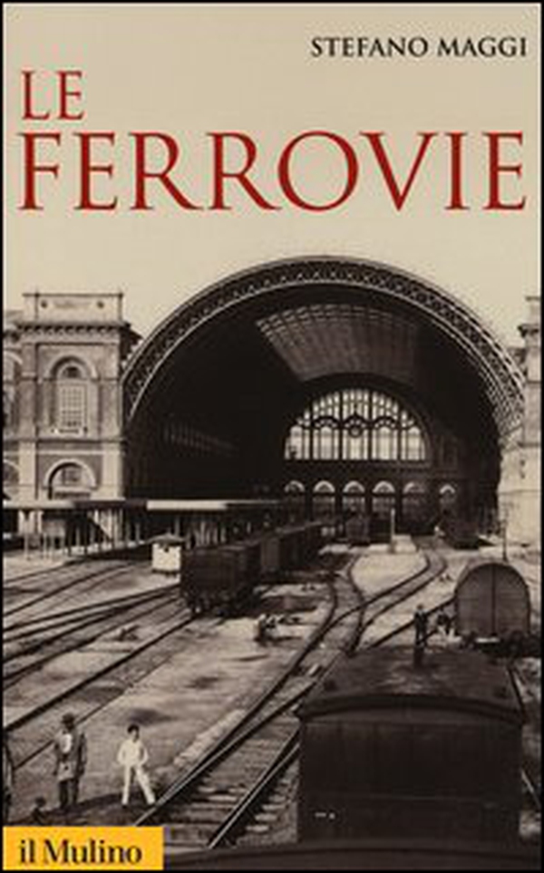 Le ferrovie - Librerie.coop Le ferrovie - Librerie.coop