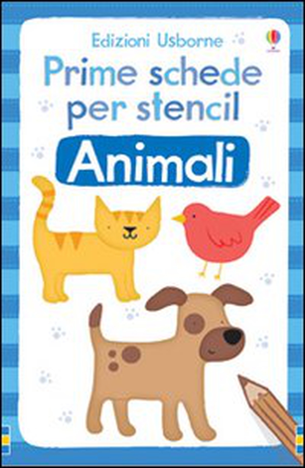 Animali. Prime schede per stencil - Librerie.coop Animali. Prime schede per stencil - Librerie.coop