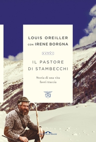 Il pastore di stambecchi - Librerie.coop Il pastore di stambecchi - Librerie.coop