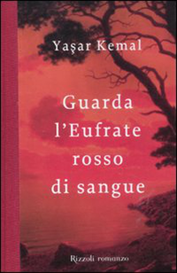 Guarda l'Eufrate rosso di sangue - Librerie.coop Guarda l'Eufrate rosso di sangue - Librerie.coop