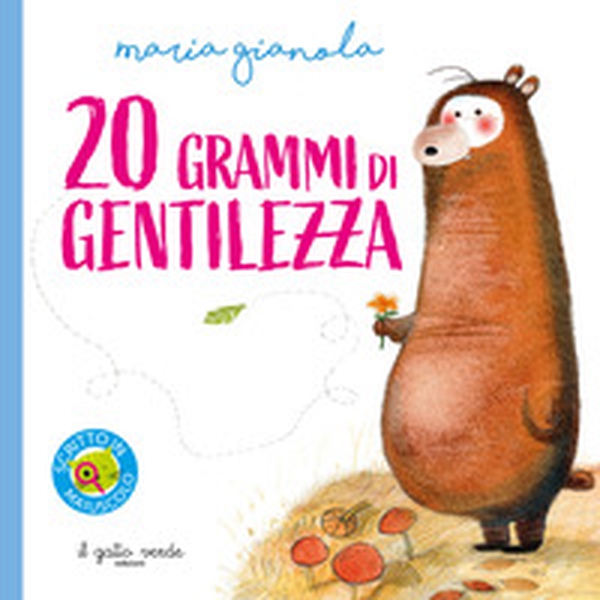 20 grammi di gentilezza - Librerie.coop 20 grammi di gentilezza - Librerie.coop