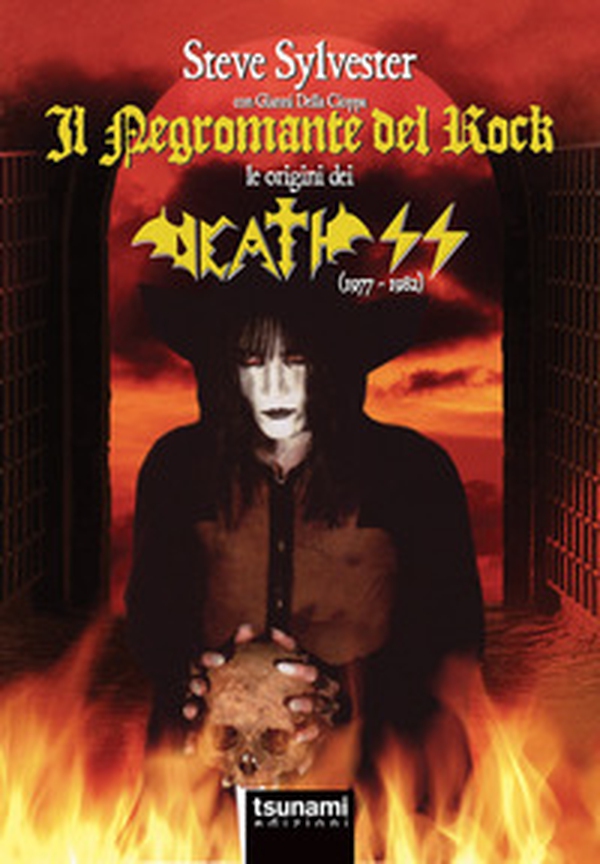 Il negromante del rock. Le origini dei Death SS - Librerie.coop Il negromante del rock. Le origini dei Death SS - Librerie.coop