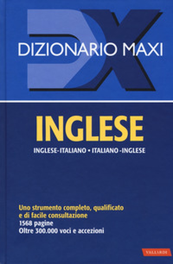 Dizionario maxi. Inglese. Italiano-inglese, inglese-italiano - Librerie.coop Dizionario maxi. Inglese. Italiano-inglese, inglese-italiano - Librerie.coop
