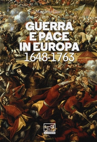 Guerra e pace in Europa 1648-1763 - Librerie.coop