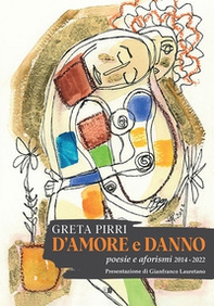 D'amore e danno. Poesie e aforismi 2014-2022 - Librerie.coop