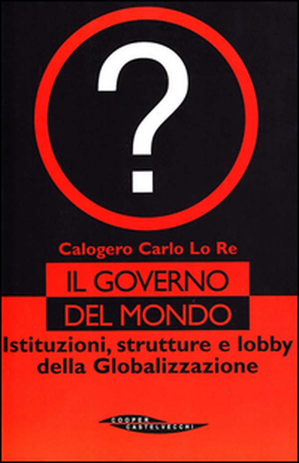 Il governo del mondo - Librerie.coop Il governo del mondo - Librerie.coop
