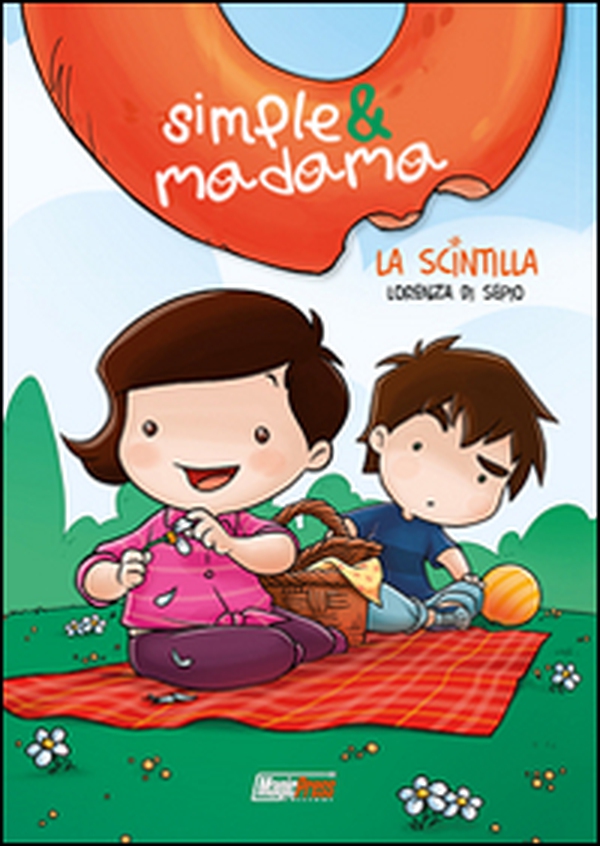 La scintilla. Simple & Madama - Librerie.coop La scintilla. Simple & Madama - Librerie.coop