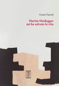 Martin Heidegger mi ha salvato la vita - Librerie.coop
