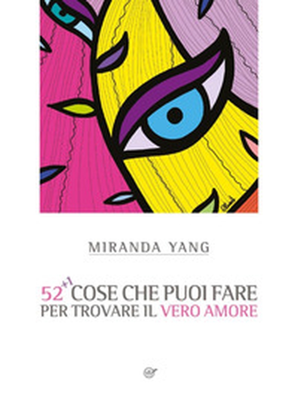 52+1 cose che puoi fare per trovare il vero amore - Librerie.coop 52+1 cose che puoi fare per trovare il vero amore - Librerie.coop