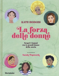 La forza delle donne. Scopri i legami tra le grandi donne della storia - Librerie.coop