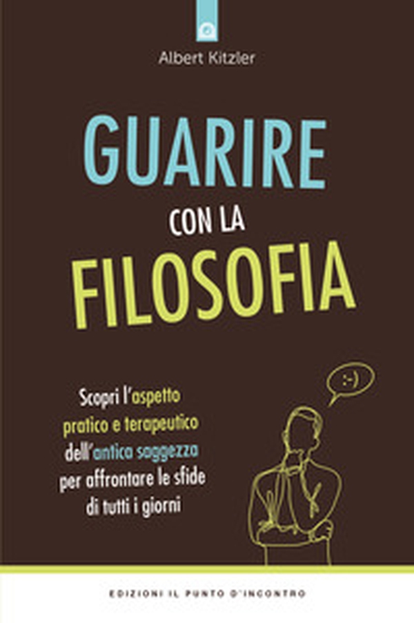 Guarire con la filosofia. Scopri l'aspetto pratico e terapeutico dell'antica saggezza per affrontare le sfide di tutti i giorni - Librerie.coop Guarire con la filosofia. Scopri l'aspetto pratico e terapeutico dell'antica saggezza per affrontare le sfide di tutti i giorni - Librerie.coop