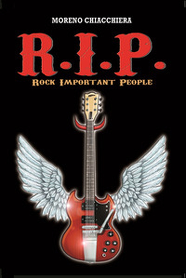 R.I.P. Rock Important People - Librerie.coop R.I.P. Rock Important People - Librerie.coop