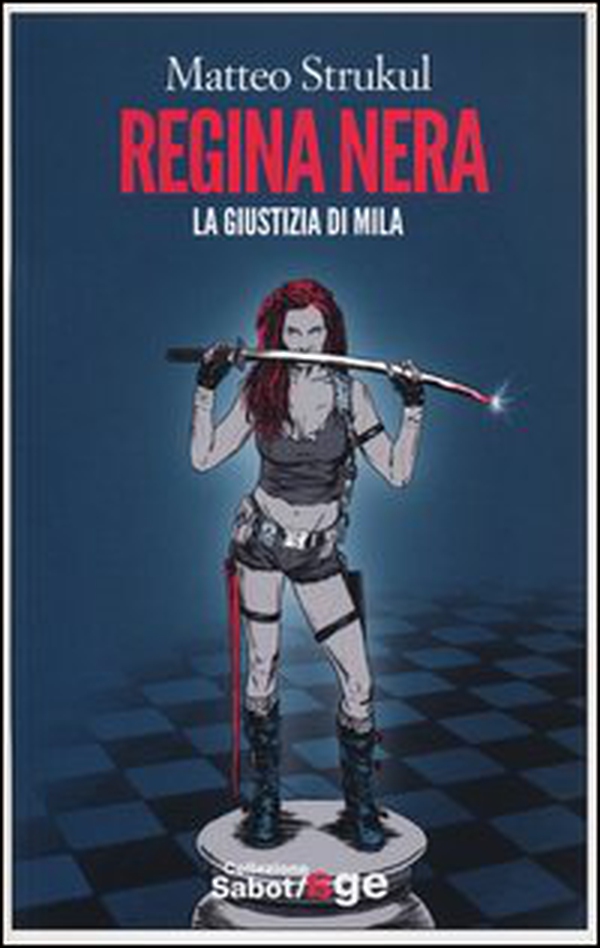 Regina nera. La giustizia di Mila - Librerie.coop Regina nera. La giustizia di Mila - Librerie.coop