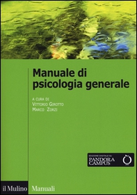 Manuale di psicologia generale - Librerie.coop