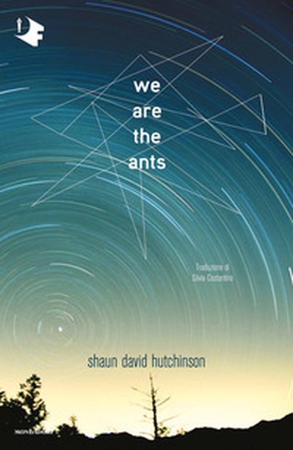 We are the ants. Ediz. italiana - Librerie.coop We are the ants. Ediz. italiana - Librerie.coop